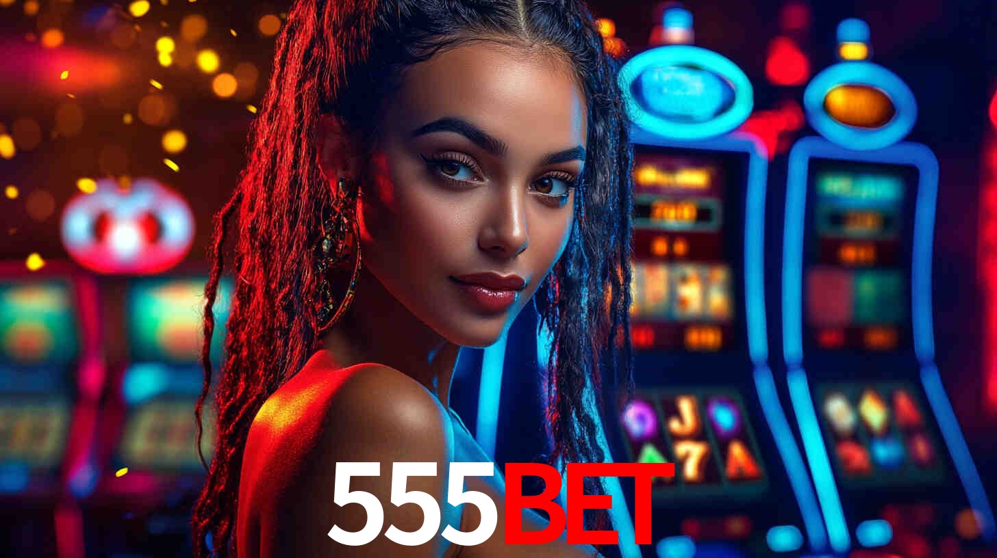 Apostas Esportivas na 555Bet: Um Guia Completo