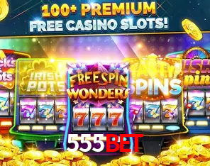 Descubra o Mundo do Cassino Online com 555Bet